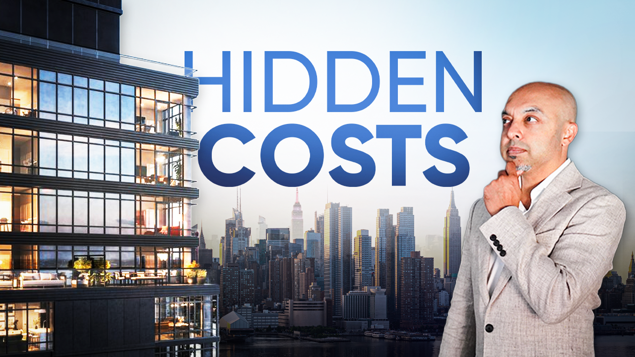 Hidden Costs In NYC New Development EXPOSED